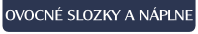 OVOCNÉ SLOZKY A NÁPLNE.